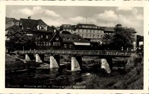 Ak Ahrweiler an der Ahr, Dr. v. Ehrenwallsche Kuranstalt, Brücke