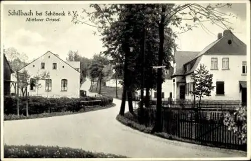 Ak Schilbach Schöneck im Vogtland, Mittlerer Ortsteil