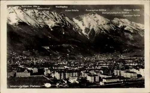 Ak Innsbruck in Tirol, Blick vom Plateau, Mandlspitze, Rumerspitze, Stempeljochspitze