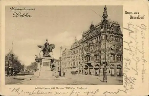 Ak Düsseldorf am Rhein, Alleestraße, Kaiser Wilhelm Denkmal, Weinrestaurant Walther