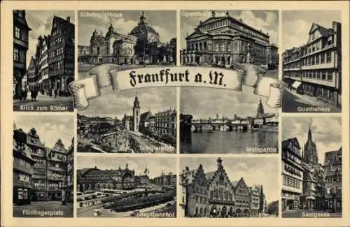 Ak Frankfurt am Main, Schifferplatz, Goethehaus, Saalgasse, Römer, Hauptbahnhof, Schauspielhaus