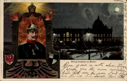 Litho Berlin Mitte, Königl. Schloss, Kaiser Wilhelm II.