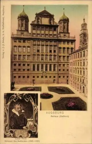 Ak Augsburg in Schwaben, Rathaus, Ostfront, Elias Holl, Erbauer Rathaus