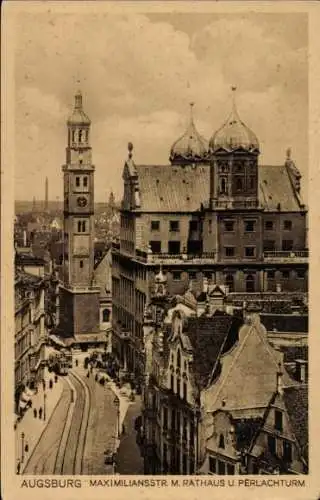 Ak Augsburg in Schwaben, Maximilianstraße, Rathaus, Perlachturm, Straßenbahn