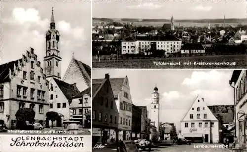 Ak Schrobenhausen in Oberbayern, Totalansicht, Kreiskrankenhaus, Lenbachstraße, Stadtpfarrkirche