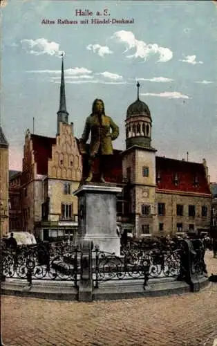 Ak Halle an der Saale, Altes Rathaus mit Händel-Denkmal