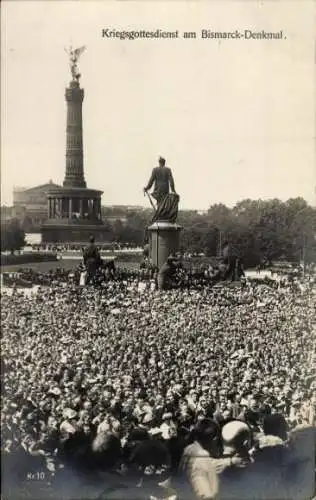 Ak Berlin Tiergarten, Kriegsgottesdienst am Bismarck Denkmal, Siegessäule, GL Co Kr 10