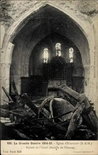 Ak Étavigny Seine et Marne, Die Kirche, Ruinen des Altars, Der Große Krieg 1914-1915