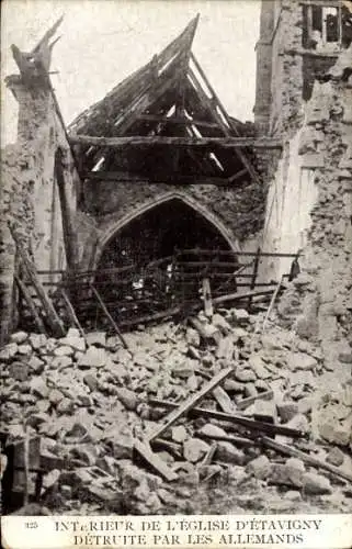 Ak Étavigny Oise, Kirche, Ruinen, Bombardierung