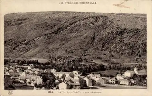 Ak La Tour Latour de Carol Pyrénées Orientales, Gesamtansicht