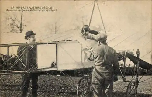 Ak Le Roi des Aviateurs-Pegoud, Letzte Empfehlungen vor der Abreise