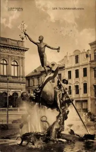 Ak Hansestadt Bremen, Teichmannbrunnen