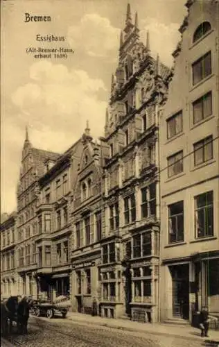 Ak Bremen, Essighaus, Altes Bremer Haus, erbaut 1618