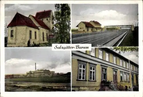 Ak Barum Salzgitter in Niedersachsen, Kirche, Bahnhof, Zuckerfabrik, Schule