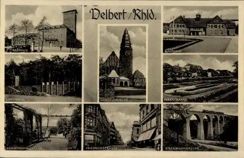 Ak Velbert im Rheinland, Rathaus, Ehrenmal, Christuskirche, Parkstraße, Bahnhof, Eisenbahnbrücke