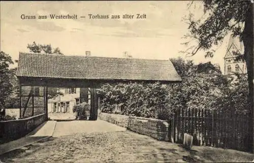 Ak Westerholt Herten, Torhaus aus alter Zeit