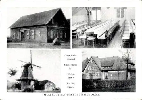 Ak Hüllstede Westerstede in Niedersachsen, Gasthof, Saal, Windmühle, Schule