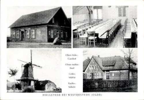 Ak Hüllstede Westerstede in Niedersachsen, Gasthof, Saal, Windmühle, Schule