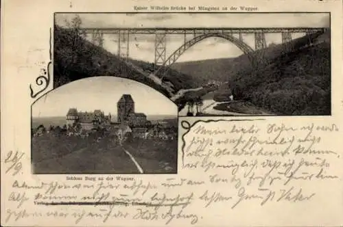 Ak Burg an der Wupper Solingen, Schloss Burg, Kaiser Wilhelm Brücke bei Müngsten