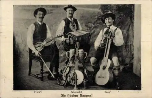 Ak Die fidelen Bauern, Franz'l, Schorsch'l, Sepp'l, Musiker, Trachten