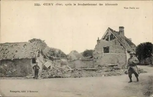 Ak Gury Oise, apres le bombardement des Allemands