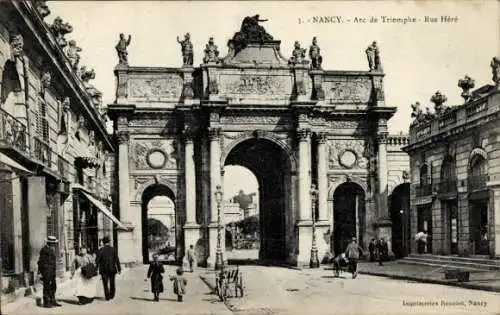 Ak Nancy Meurthe et Moselle, Arc de Triomphe, Rue Here