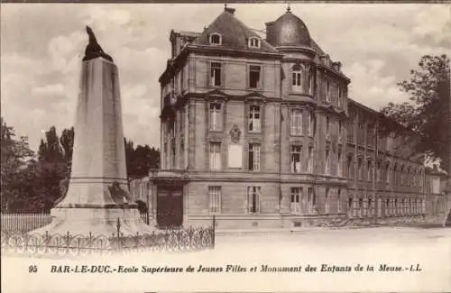 Ak Bar le Duc Meuse, Ecole Superieure de Jeunes Filles, Monument des Enfants de la Meuse