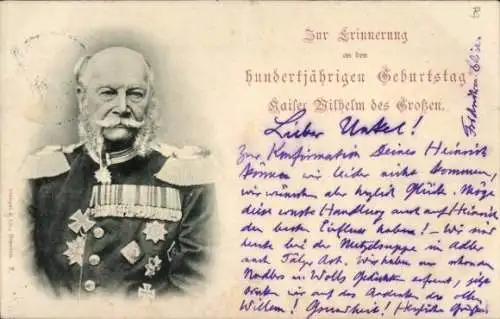 Ak Kaiser Wilhelm von Preußen Erinnerung an I00 jährigen Geburtstag