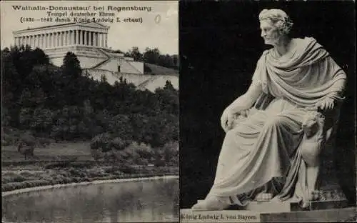 Ak Donaustauf in der Oberpfalz, Walhalla bei Regensburg, Tempel deutscher Ehren, König Ludwig I.