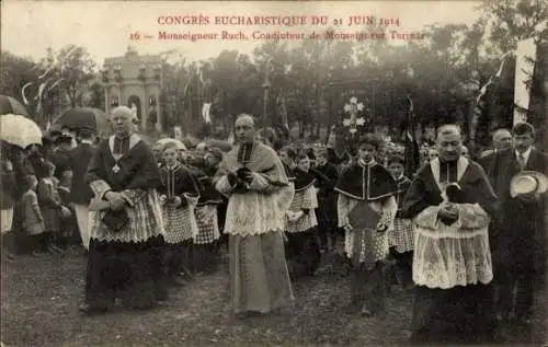 Ak Nancy Meurthe et Moselle, Congres Eucharistique du 21 Juin 1914, Monseigneur Ruch