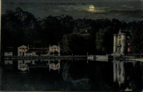 Ak Chantilly Oise, Le Chateau de la Reine Blanche, Mondlicht