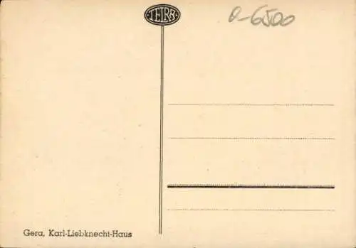 Ak Gera in Thüringen, Karl-Liebknecht-Haus