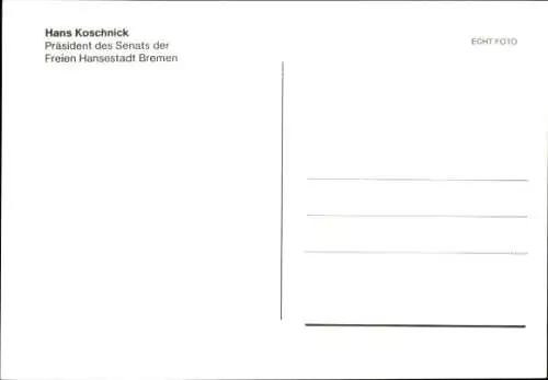 Ak Politiker Hans Koschnick, Präsident des Bremer Senats, Portrait, Autogramm