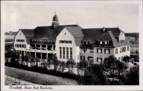 Ak Bad Nauheim Hessen, Elisabeth-Haus