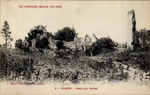 Ak Nomeny Meurthe et Moselle, Place aux Ormes Guerre 1914-1918