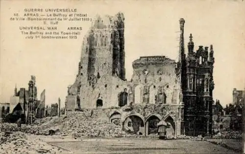 Ak Arras Pas de Calais, Der Belfried, Rathaus, Bombenanschlag