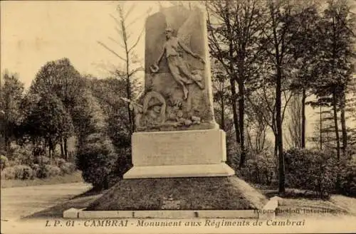 Ak Cambrai Nord, Denkmal für die Regimenter von Cambrai