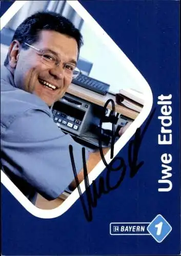 Ak Schauspieler Uwe Erdelt, Portrait, Autogramm, Bayern 1