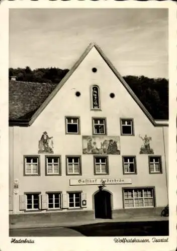 Ak Wolfratshausen in Oberbayern, Gasthof Haderbräu