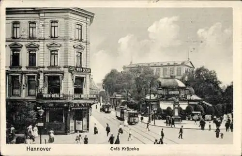 Ak Hannover in Niedersachsen, Cafe Kröpcke, Cafe Wien Berlin, Straßenbahn