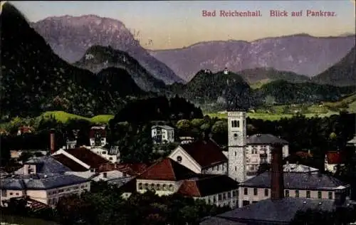 Ak Bad Reichenhall in Oberbayern, Blick auf Pankraz