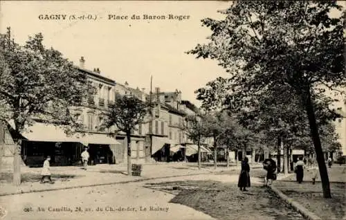 Ak Gagny Son Saint Denis, Place du Baron Roger