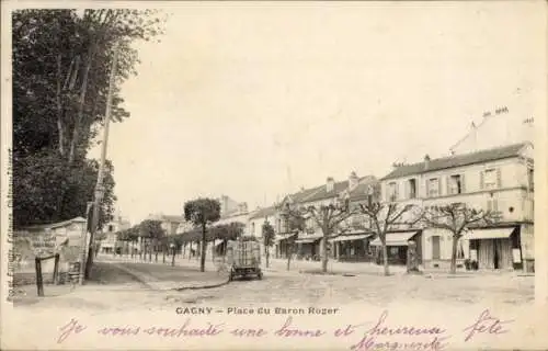 Ak Gagny Son Saint Denis, Place du Baron Roger