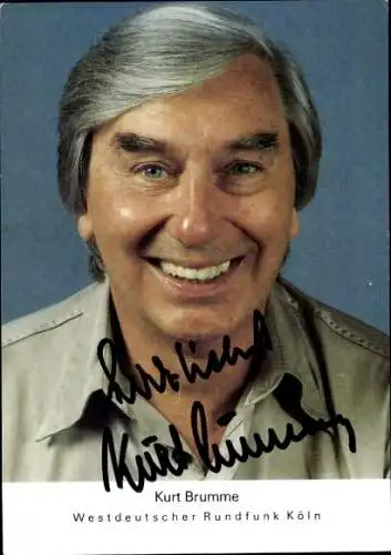 Ak Schauspieler Kurt Brumme, Portrait, Autogramm, WDR