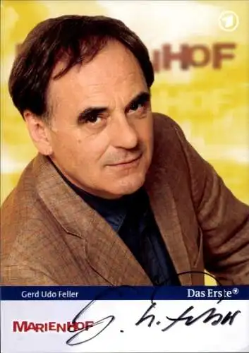 Ak Schauspieler Gerd Udo Feller, Portrait, Autogramm, ARD, Serie Marienhof