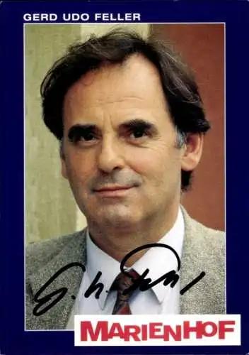 Ak Schauspieler Gerd Udo Feller, Portrait, Autogramm, ARD, Serie Marienhof