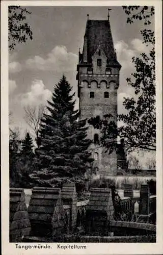 Ak Tangermünde an der Elbe, Kapitelturm