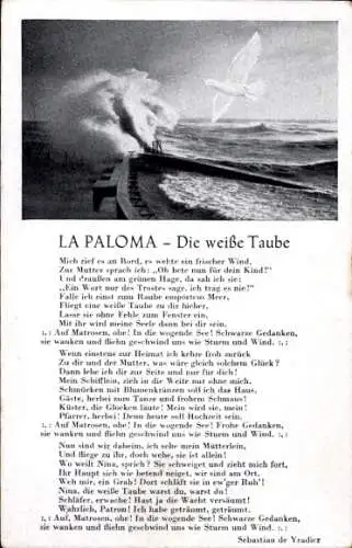 Lied Ak La Paloma, Die weiße Taube, Mich rief es an Bord, es wehte ein frischer Wind...