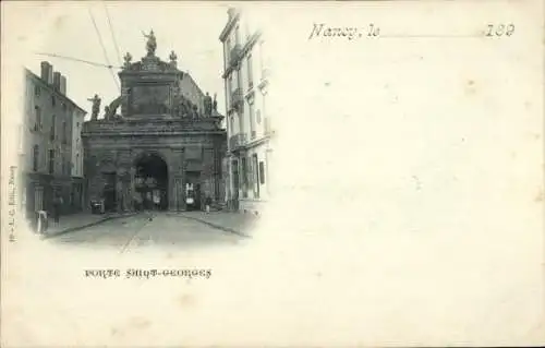 Ak Nancy Meurthe et Moselle, Porte Saint Georges