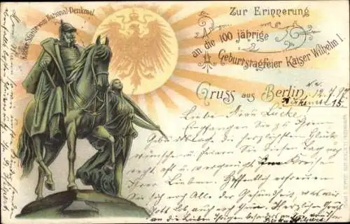 Litho Berlin, Kaiser Wilhelm I., 100. Geburtstag 1897, Denkmal